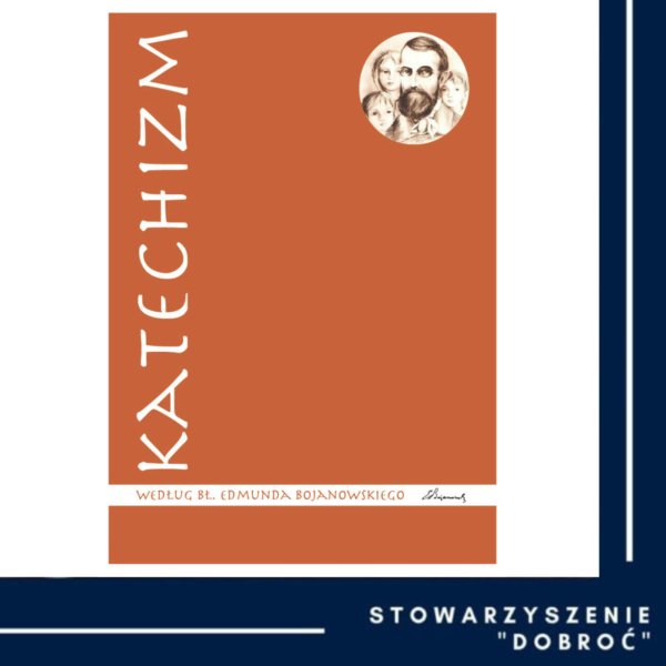 Katechizm według Edmunda Bojanowskiego
